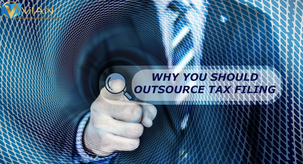 WHY YOU SHOULD OUTSOURCE TAX FILING
